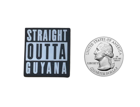 Straight Outta Guyana Shoe Charm Shoe Charm Guyana